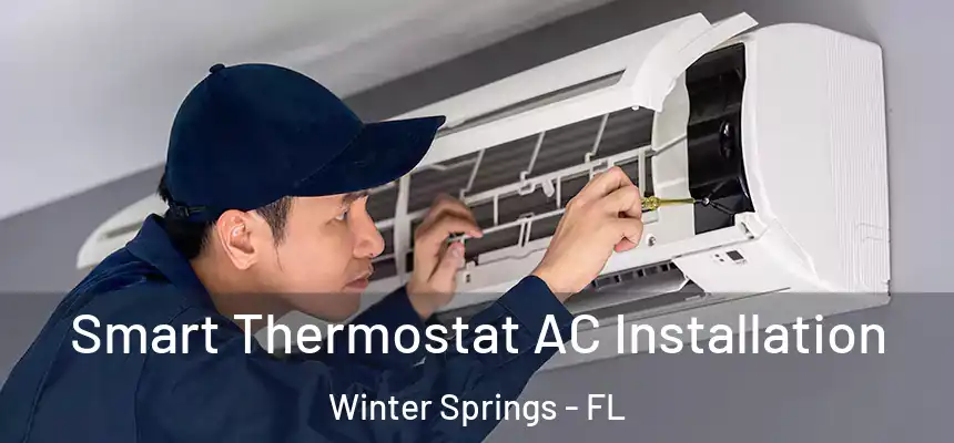  Smart Thermostat AC Installation Winter Springs - FL